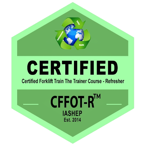 Certified Forklift Train the Trainer Course (CFFOT) (Refresher) badge
